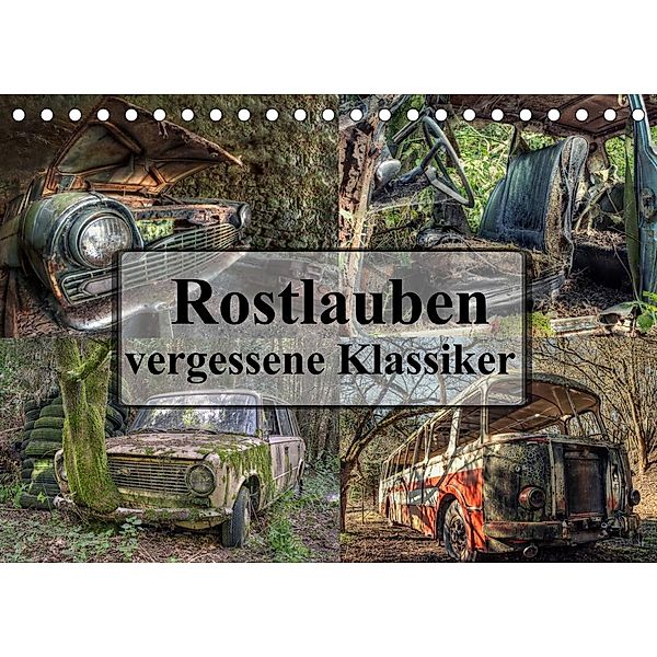Rostlauben - vergessene Klassiker (Tischkalender 2023 DIN A5 quer), Carina Buchspies