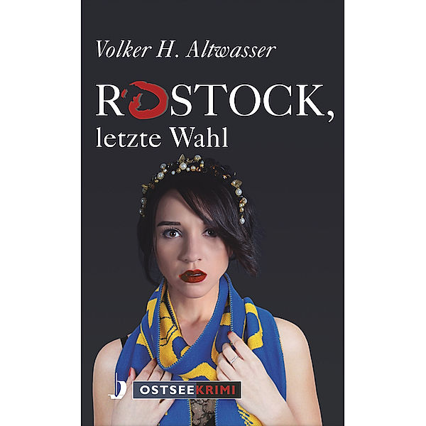 Rostock, letzte Wahl, Volker H. Altwasser