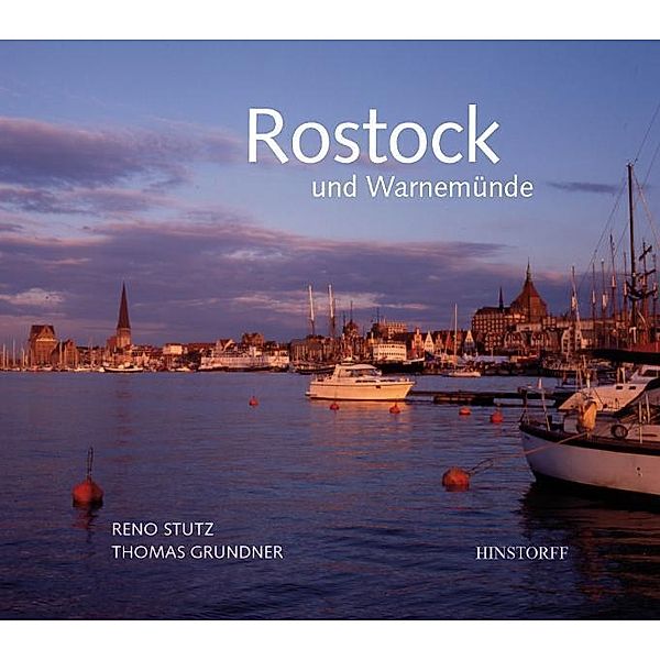 Rostock und Warnemünde, Reno Stutz, Thomas Grundner