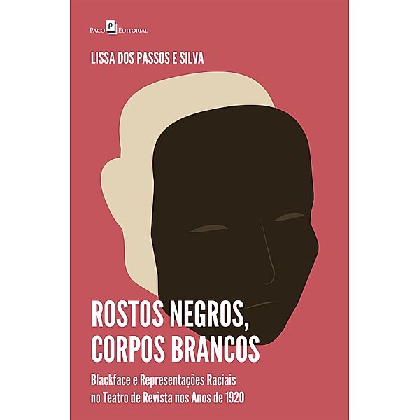 Rostos negros, corpos brancos, Lissa dos Passos e Silva