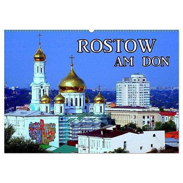 Rostow am Don (Wandkalender 2024 DIN A2 quer), CALVENDO Monatskalender, Henning von Löwis of Menar