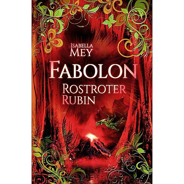 RostRoter Rubin / Fabolon Bd.4, Isabella Mey