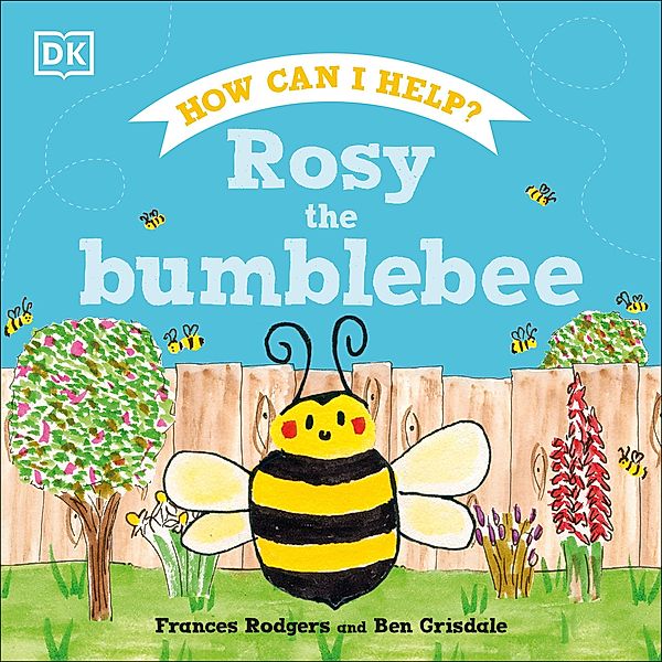 Rosy the Bumblebee / Roly and Friends, Frances Rodgers