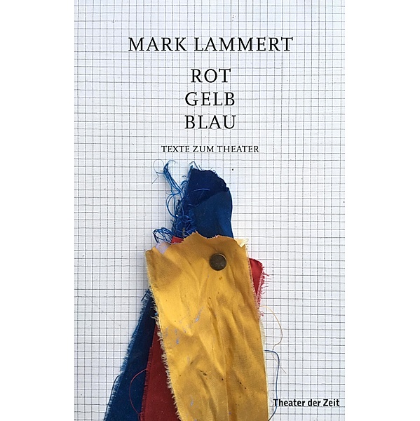 Rot Gelb Blau, Mark Lammert