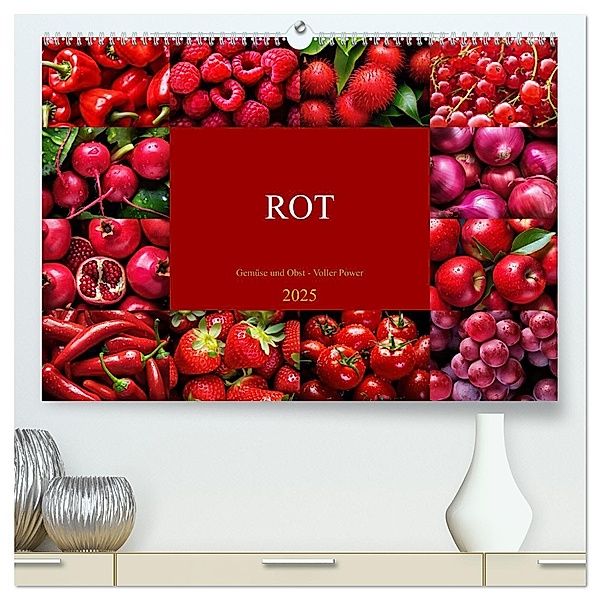 ROT - Gemüse und Obst - Voller Power (hochwertiger Premium Wandkalender 2025 DIN A2 quer), Kunstdruck in Hochglanz, Calvendo, Susan Michel
