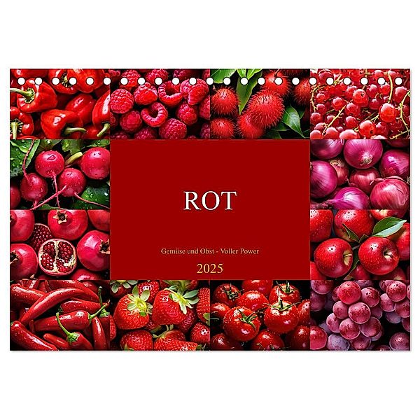 ROT - Gemüse und Obst - Voller Power (Tischkalender 2025 DIN A5 quer), CALVENDO Monatskalender, Calvendo, Susan Michel