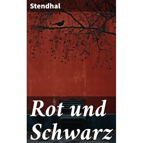Rot und Schwarz, Stendhal