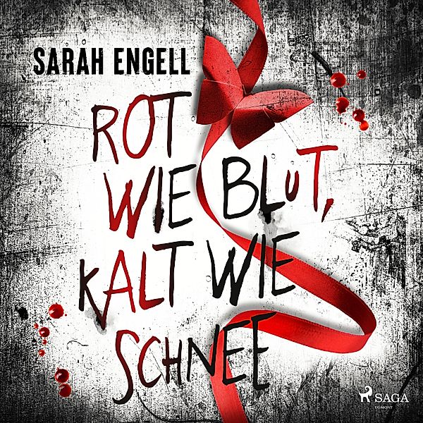 Rot wie Blut, kalt wie Schnee, Sarah Engell