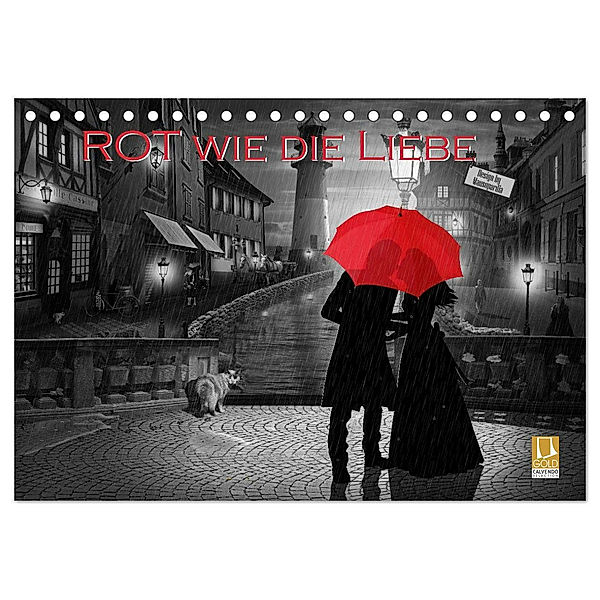 Rot wie die Liebe by Mausopardia (Tischkalender 2024 DIN A5 quer), CALVENDO Monatskalender, Monika Jüngling alias Mausopardia