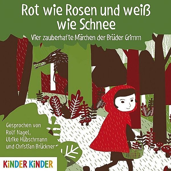 Rot wie Rosen und Weiß wie Schnee,1 Audio-CD, Rolf Nagel