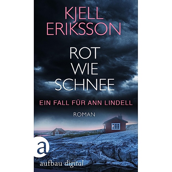 Rot wie Schnee / Ann Lindell Bd.5, Kjell Eriksson