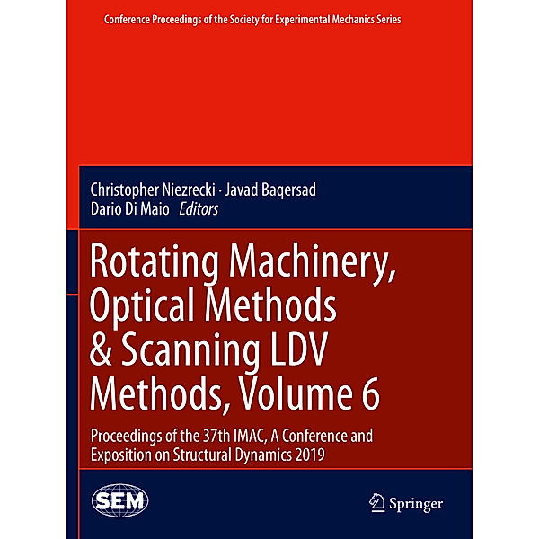 Rotating Machinery, Optical Methods & Scanning LDV Methods, Volume 6