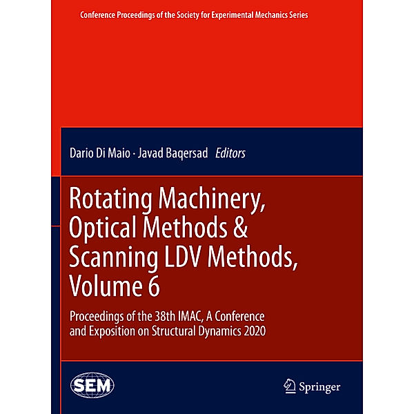 Rotating Machinery, Optical Methods & Scanning LDV Methods, Volume 6