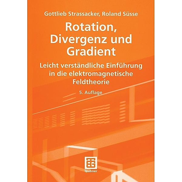Rotation, Divergenz und Gradient, Gottlieb Strassacker, Roland Süsse