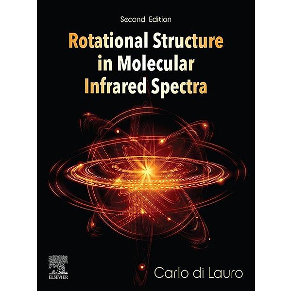 Rotational Structure in Molecular Infrared Spectra, Carlo Di Lauro