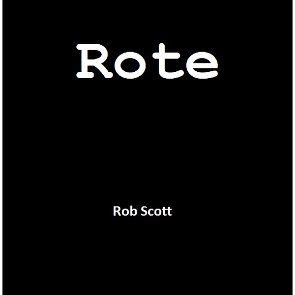 Rote, Rob Scott