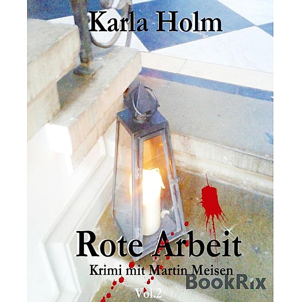 Rote Arbeit, Karla Holm