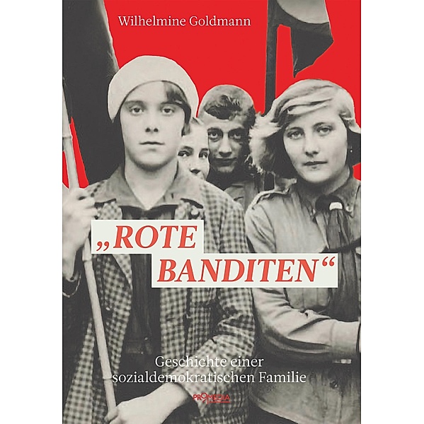 Rote Banditen, Wilhelmine Goldmann