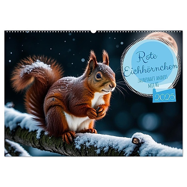 Rote Eichhörnchen - zauberhaft anders mit KI (Wandkalender 2025 DIN A2 quer), CALVENDO Monatskalender, Calvendo, Angela Merk
