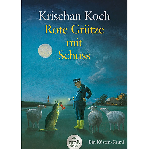 Rote Grütze mit Schuss / Thies Detlefsen Bd.1, Krischan Koch