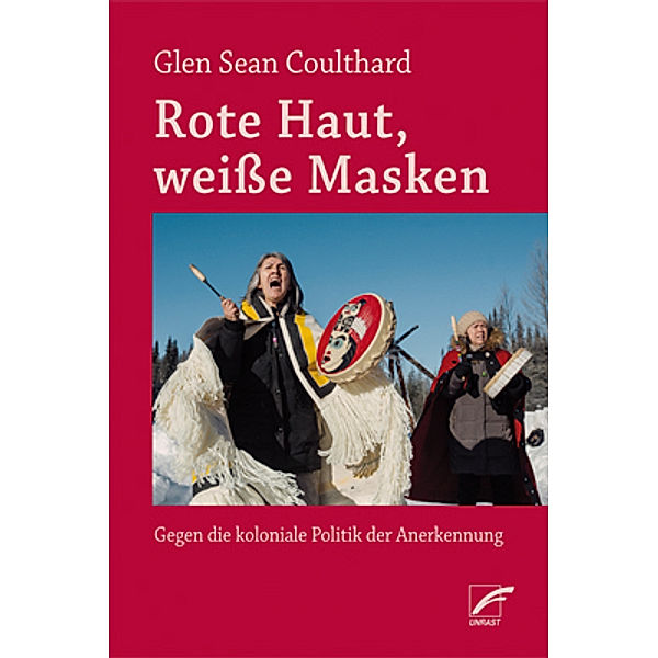 Rote Haut, weiße Masken, Glen Sean Coulthard