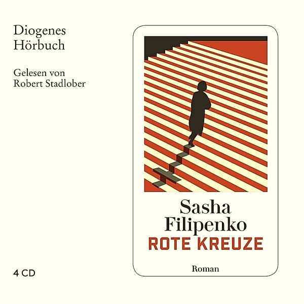 Rote Kreuze,4 Audio-CD, Sasha Filipenko