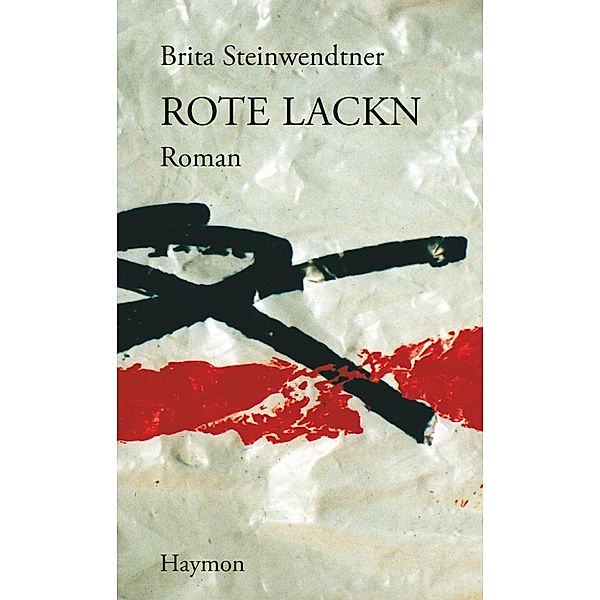 Rote Lackn, Brita Steinwendtner