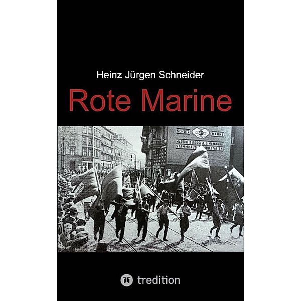 Rote Marine, Heinz Jürgen Schneider