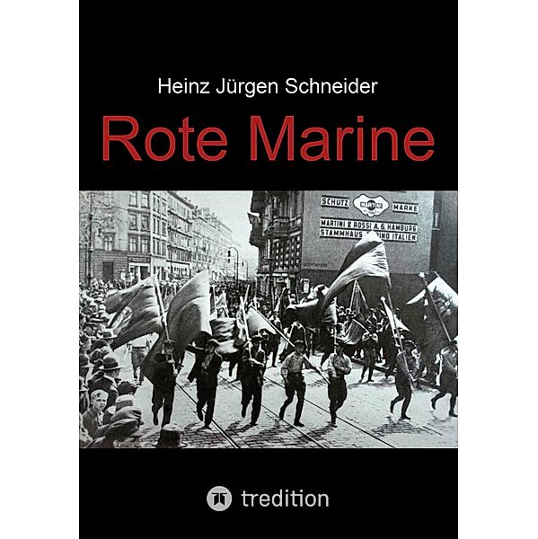 Rote Marine, Heinz Jürgen Schneider