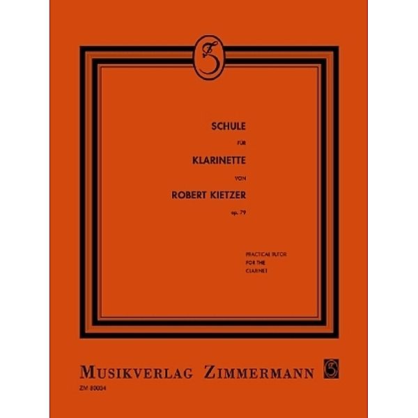 Rote-Schulen / Schule für Klarinette op. 79, 3 Tle., Robert Kietzer