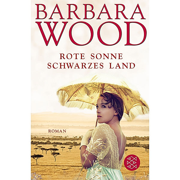 Rote Sonne, schwarzes Land, Barbara Wood