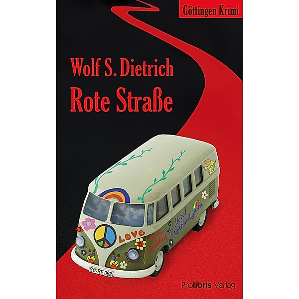 Rote Straße, Wolf S. Dietrich