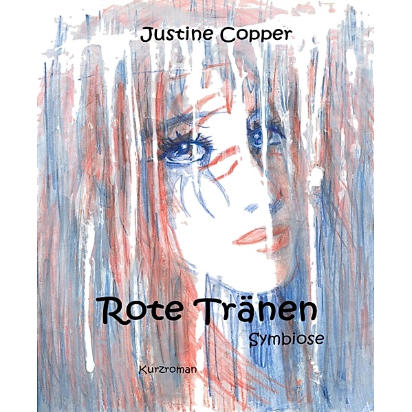 Rote Tränen: Symbiose, Justine Copper