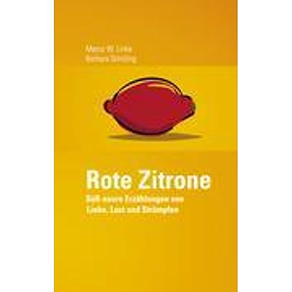 Rote Zitrone, Barbara Schilling, Marco W. Linke