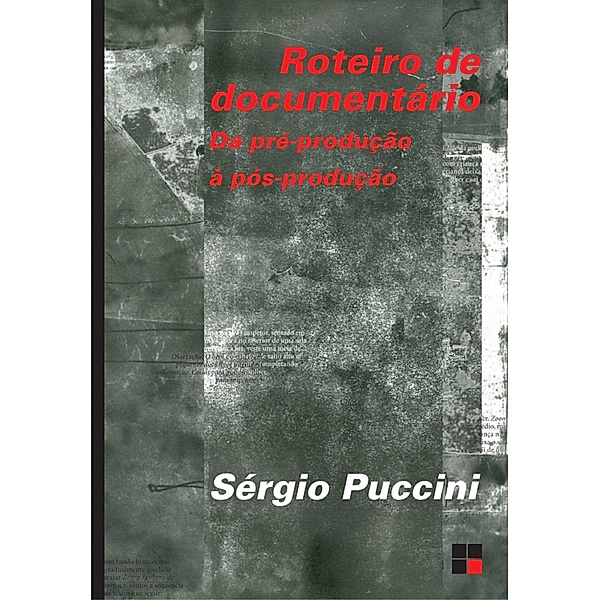 Roteiro de documentário: / Campo Imagético, Sérgio Puccini