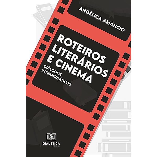 Roteiros literários e cinema, Angélica Amâncio