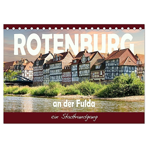 Rotenburg an der Fulda, ein Stadtrundgang (Tischkalender 2024 DIN A5 quer), CALVENDO Monatskalender, Sabine Löwer