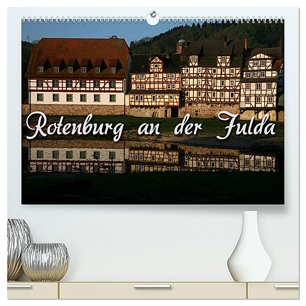Rotenburg an der Fulda (hochwertiger Premium Wandkalender 2024 DIN A2 quer), Kunstdruck in Hochglanz, Martina Berg