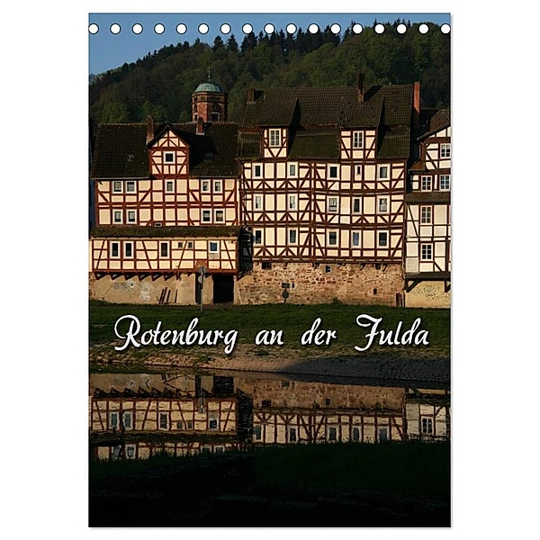 Rotenburg an der Fulda (Tischkalender 2024 DIN A5 hoch), CALVENDO Monatskalender, Martina Berg