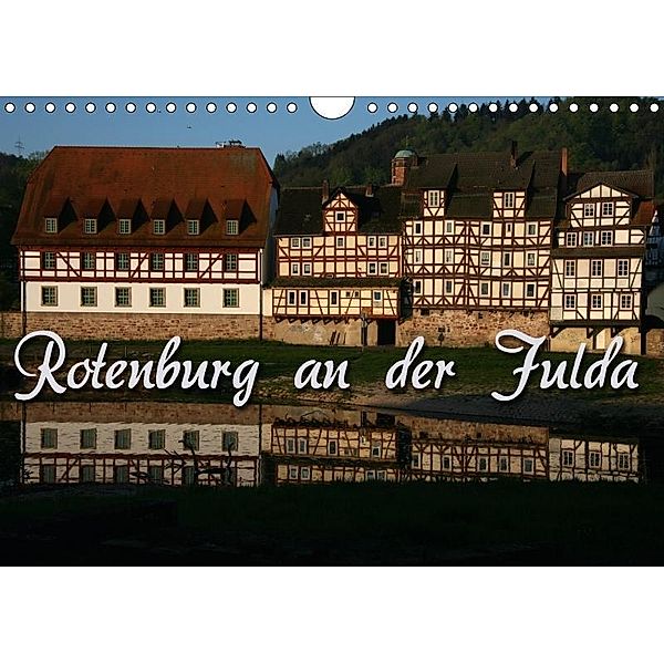 Rotenburg an der Fulda (Wandkalender 2017 DIN A4 quer), Martina Berg
