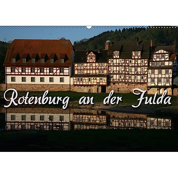 Rotenburg an der Fulda (Wandkalender 2018 DIN A2 quer), Martina Berg