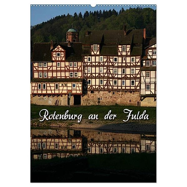 Rotenburg an der Fulda (Wandkalender 2024 DIN A2 hoch), CALVENDO Monatskalender, Martina Berg