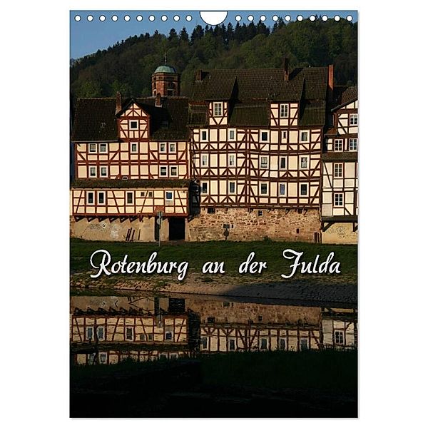 Rotenburg an der Fulda (Wandkalender 2024 DIN A4 hoch), CALVENDO Monatskalender, Martina Berg