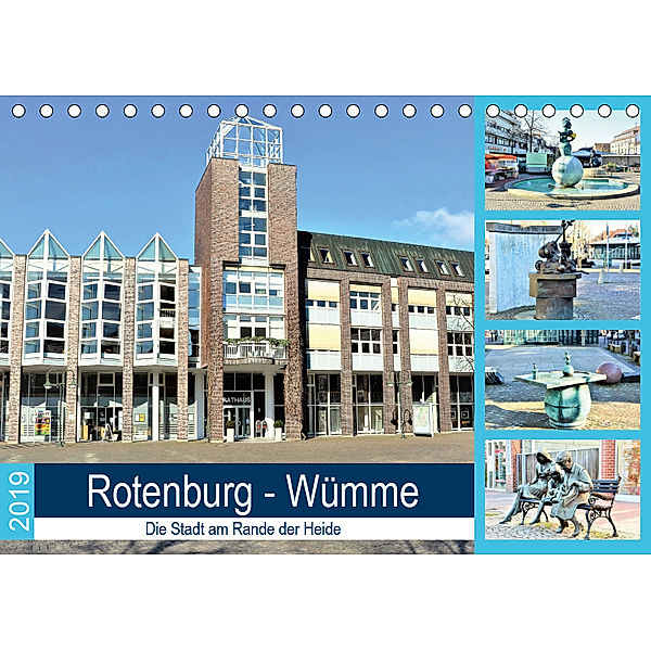 Rotenburg - Wümme. Die Stadt am Rande der Heide (Tischkalender 2019 DIN A5 quer), Günther Klünder