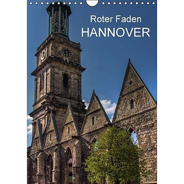 Roter Faden Hannover (Wandkalender 2015 DIN A4 hoch), Dirk Sulima