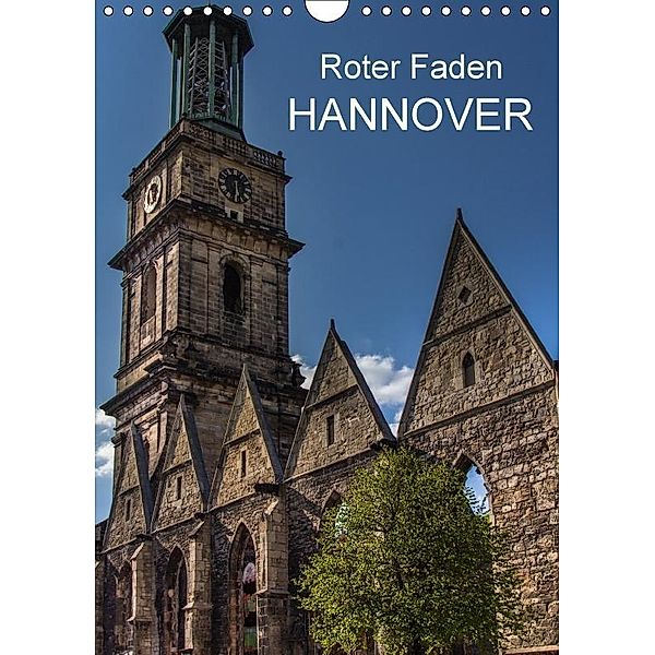 Roter Faden Hannover (Wandkalender 2017 DIN A4 hoch), Dirk Sulima