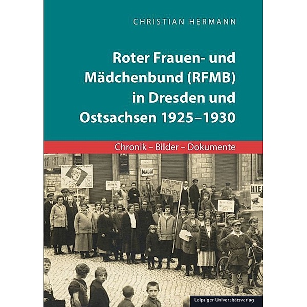 Roter Frauen- und Mädchenbund (RFMB) in Dresden und Ostsachsen 1925-1930, Christian Hermann