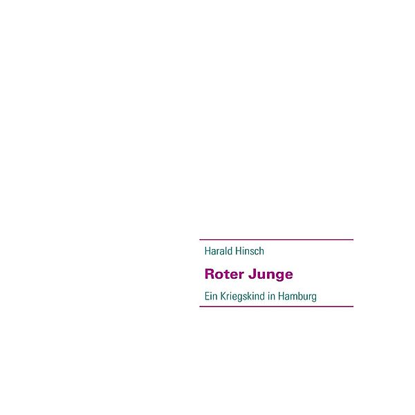 Roter Junge, Harald Hinsch
