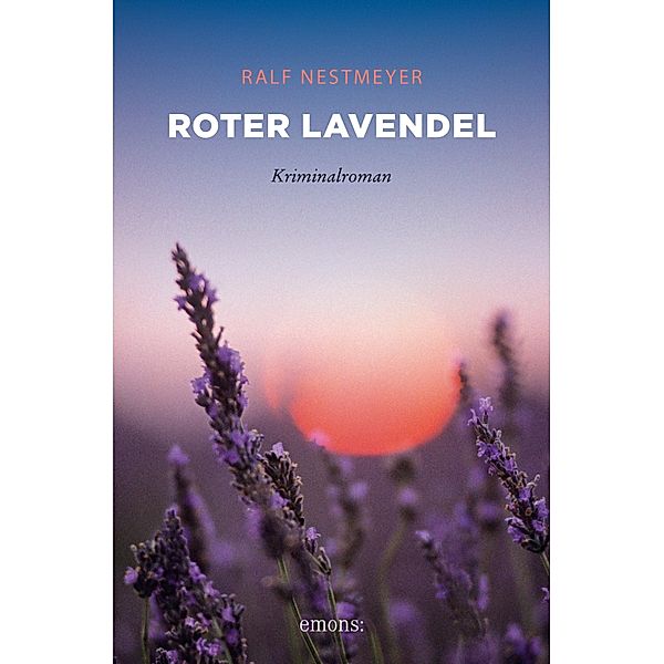 Roter Lavendel / Provence Krimi, Ralf Nestmeyer