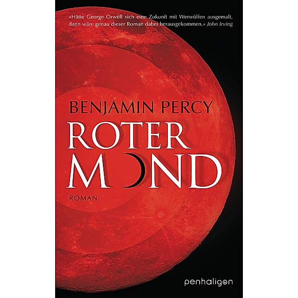 Roter Mond / Penhaligon Verlag, Benjamin Percy